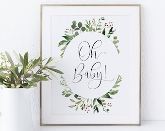 oh baby sign // eucalyptus baby shower, greenery, green floral, boho bohemian, printable baby shower sign