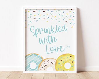 sprinkled with love sign // donut baby shower, donuts, sprinkles, doughnut, baby boy, baby sprinkle, printable baby shower sign