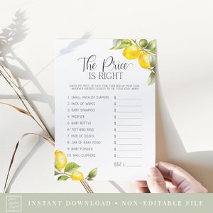 May include: A printable baby shower game with a lemon theme. The game is called "The Price is Right" and asks guests to guess the price of various baby items. The game includes a list of 10 baby items with blank spaces for guests to write in their guesses.