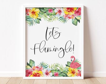 let's flamingle sign // bridal shower sign, baby shower sign, bachelorette, birthday party, tropical, pink floral, flamingo, printable sign