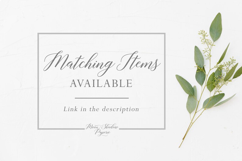 Op de afbeelding: Een witte achtergrond met een grijze rechthoek met de tekst "Matching Items AVAILABLE Link in the description Moon Shadow Paperie". Een tak eucalyptus met groene bladeren bevindt zich in de rechterbovenhoek van de afbeelding.