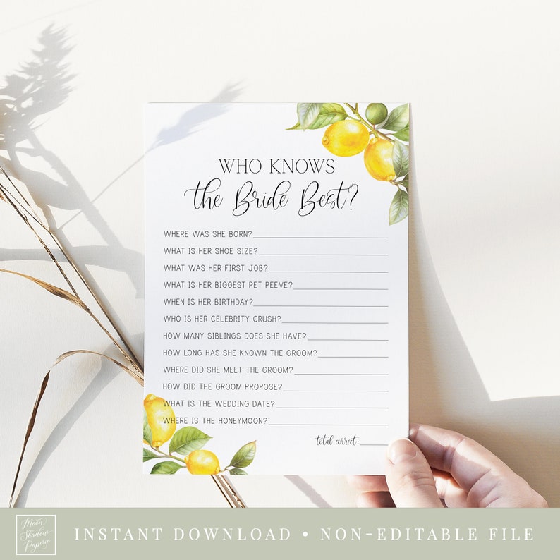 May include: A printable bridal shower game with a lemon theme. The game is titled "Who Knows the Bride Best?" and includes questions about the bride's life, such as where she was born, her shoe size, and her first job.
