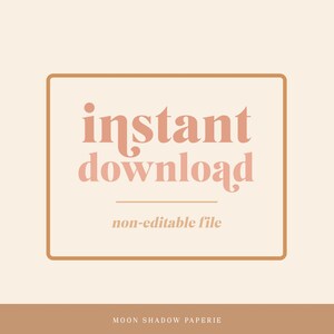 May include: A brown rectangle with rounded corners and a white background. The text "instant download" is in pink with a brown line underneath. The text "non-editable file" is in smaller pink text below the line. The text "MOON SHADOW PAPERIE" is in brown at the bottom of the rectangle.
