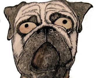 Pug art, dog art, pen and ink, dog illustration, funny dog art, pug lovers art, handmade original, animal art