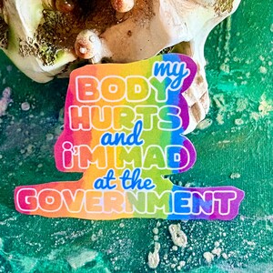 Handmade My Body Hurts Vinyl Sticker - Chronic Illness Awareness | Hollie Day Artist