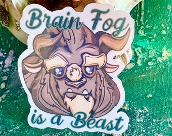 Human Drawn Brain Fog Sticker: Handmade Beast Sticker | Chronic Illness Awareness
