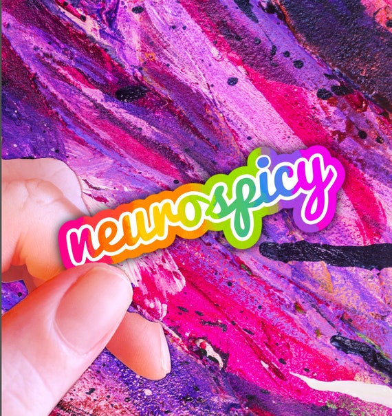 Neurospicy Sticker: Rainbow Holographic Vinyl, Disability Awareness
