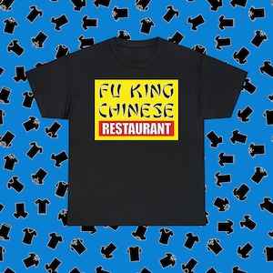 Fu King Chinese T-Shirt