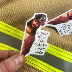 Firefighter Jesus saw that forced door sticker