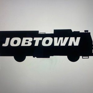 Firefighter Jobtown custom and funny fire engine sticker made from high quality vinyl
