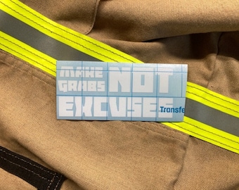 funny firefighter vinyl make grabs no excuses stickers for firemen