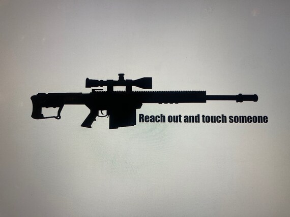 Sniper Reach Out And Touch Someone Gun Rifle Sticker Etsy Hong Kong