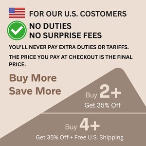 The image is a promotional advertisement for a product, highlighting that there are no duties, no surprise fees, and the final price is the price paid at checkout. It encourages customers to buy more and save more by offering various discounts and deals, such as Buy 2+ Get 35% Off and Buy 4+ Get 35% Off + Free U.S. Shipping.