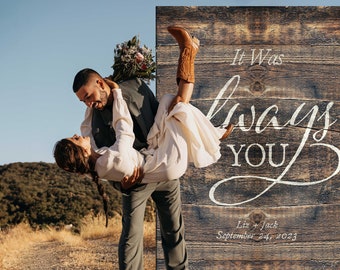 It Was Always You Canvas Backdrop, Large Country Wedding Signs, Engagement Party Photo Background, Western Wedding Banner, Backdrop Display