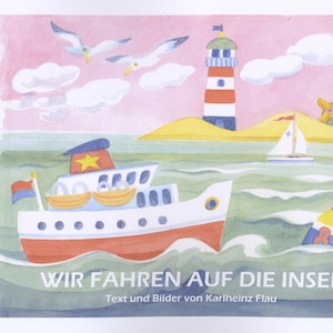 D- Wir fahren auf die Insel - Ein Bilderbuch für die ganze Familie
