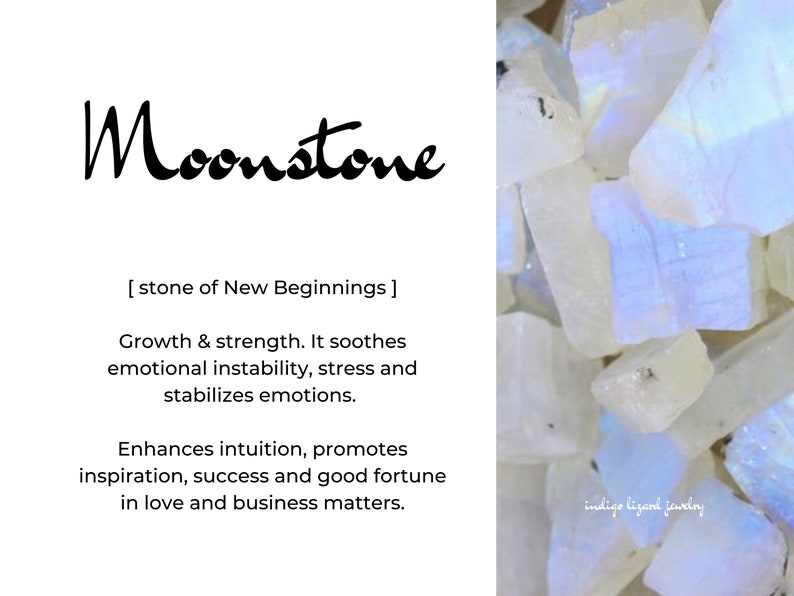 May include: A close-up of a pile of white moonstone crystals. The text "Moonstone" is written in black cursive lettering above the crystals. The text "[stone of New Beginnings]" is written below the crystals. The text "Growth & strength. It soothes emotional instability, stress and stabilizes emotions. Enhances intuition, promotes inspiration, success and good fortune in love and business matters." is written below the crystals. The text "indige lizand jewdry" is written in the bottom right corner of the image.