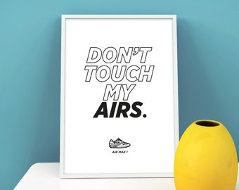 Raak mijn Airs niet aan.