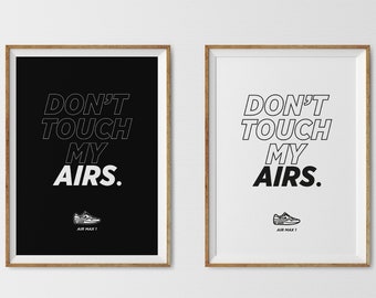 2X Don't touch my Airs.