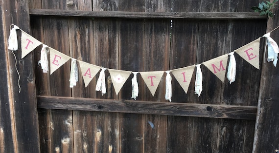 Tea Party Banner, Tea Party Birthday, Tea Time Banner, Rustic Tea Banner, Baby Shower, Bridal Shower, Princess Party, Wedding Banner, Custom