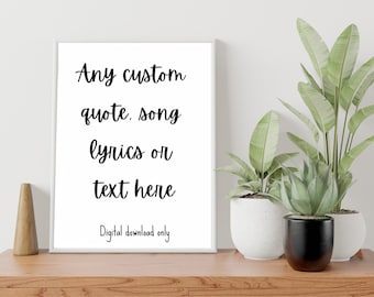 Personalised art print / Digital / Wall Art / Lyrics / Custom Quote Print / Bespoke Song Lyric / nursery print