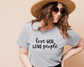 Love God, Love people - T-shirt Bella Canvas
