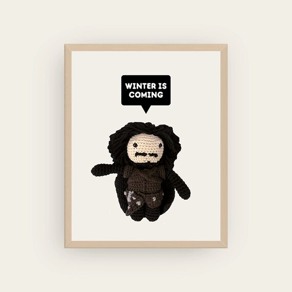 Jon Snow: Winter is Coming. Amigurumis Prints.