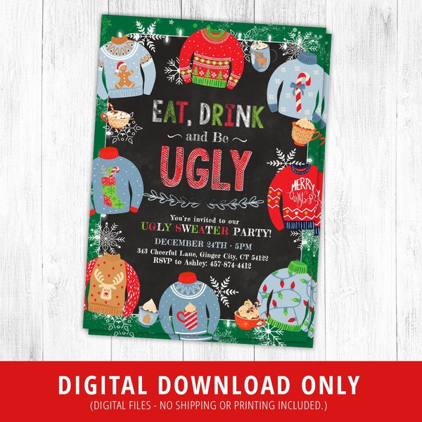 Ugly Sweater Invitation, Ugly Sweater Birthday Party Invite, Ugly Sweater Christmas Party Invite, Eat Drink Be Ugly, Printable DIGITAL