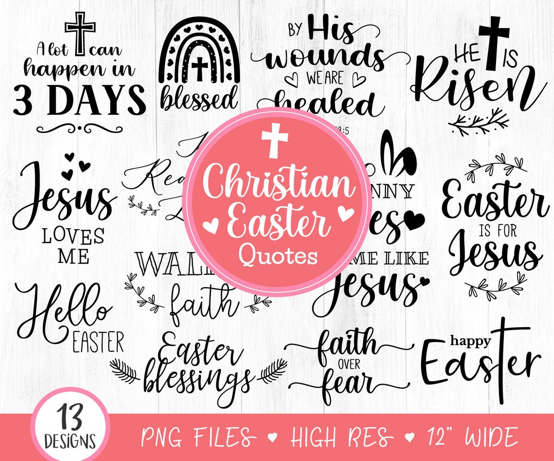 13 Christian Easter Quotes SVG Bundle, Easter Svg, Religious Easter