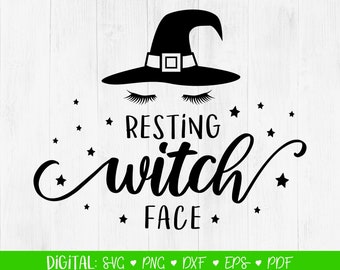 Resting Witch Face SVG, Halloween Svg, Witches Clipart, Witch Quote Svg, funny halloween quote, Eyelashes, October, Cricut Files, DIGITAL