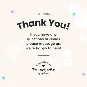 Thank you message from the shop that reads "Hey there, Thank you! If you have any questions or issues please message us, we’re happy to help!"