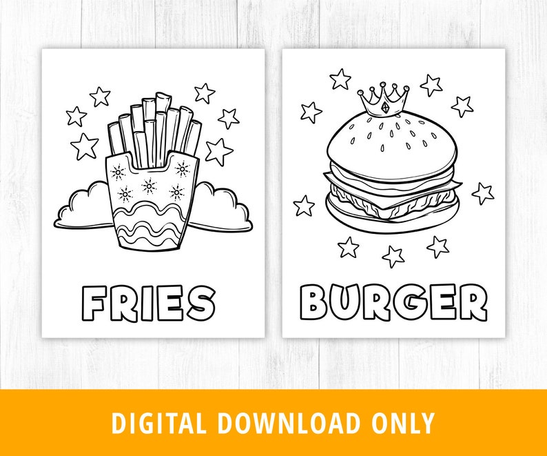 May include: Two black and white colouring pages featuring a burger and fries. The burger is wearing a crown and surrounded by stars. The fries are in a box with a wavy pattern and surrounded by stars. The words "FRIES" and "BURGER" are written below each image.