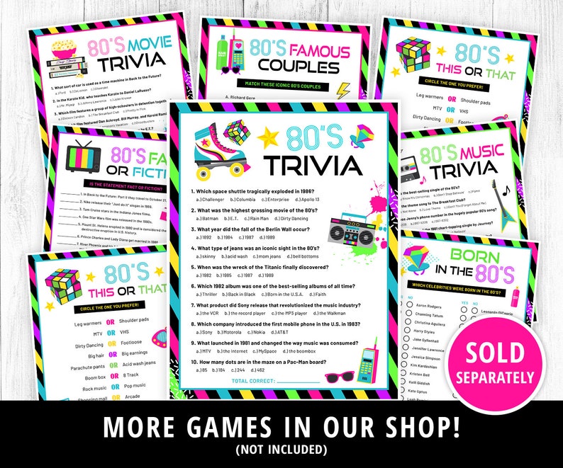 May include: A set of printable 80's themed trivia games. The games include 80's movie trivia, 80's music trivia, 80's fact or fiction, 80's famous couples, 80's this or that, and born in the 80's. The games are designed with a neon pink, blue, and green color scheme.
