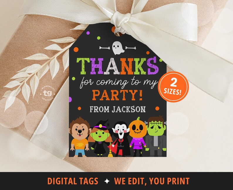 A black Halloween themed thank you tag with colorful polka dots and a ghost. The tag says 'THANKS for coming to my PARTY!' with a spot for the child's name. There are five cartoon monsters at the bottom of the tag: a werewolf, a witch, a vampire, a pumpkin, and Frankenstein. The text 'Digital tags, we edit you print' is at the bottom of the image.
