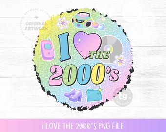 Ich liebe die 2000er Jahre PNG Sublimation, 2000 Jahre Sublimation PNG, Holographisch Y2K Clipart PNG, 2000 Jahre T-shirt, 2000 Jahre Geburtstag, Y2K, Instant Download
