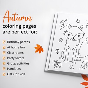 May include: Black and white line art coloring page featuring a fox sitting among autumn leaves. The text "Autumn coloring pages are perfect for:" is listed with checkmarks next to the following: Birthday parties, At home fun, Classrooms, Party favors, Group activities, Handouts, Gifts for kids.