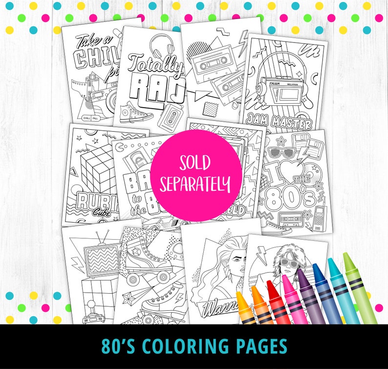 May include: A set of ten black and white coloring pages featuring 80s themed illustrations. The illustrations include a Rubik's Cube, roller skates, a cassette tape, a boombox, a television, and a heart with the words "I love the 80s".
