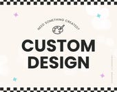 Custom Graphic Design, Graphic Designer, Custom Graphic Design Service, Custom Art Design, Custom Design Work an Services, DIGITAL FILE ONLY