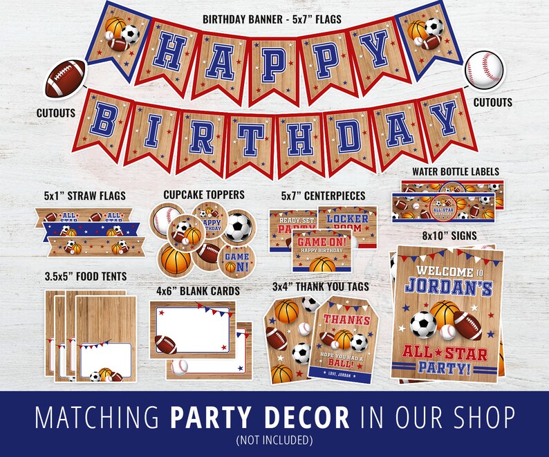 May include: Printable sports party decorations in blue, red, and white with a woodgrain background. Includes a banner, cupcake toppers, food tents, water bottle labels, thank you tags, and more. The text on the banner reads "Happy Birthday".