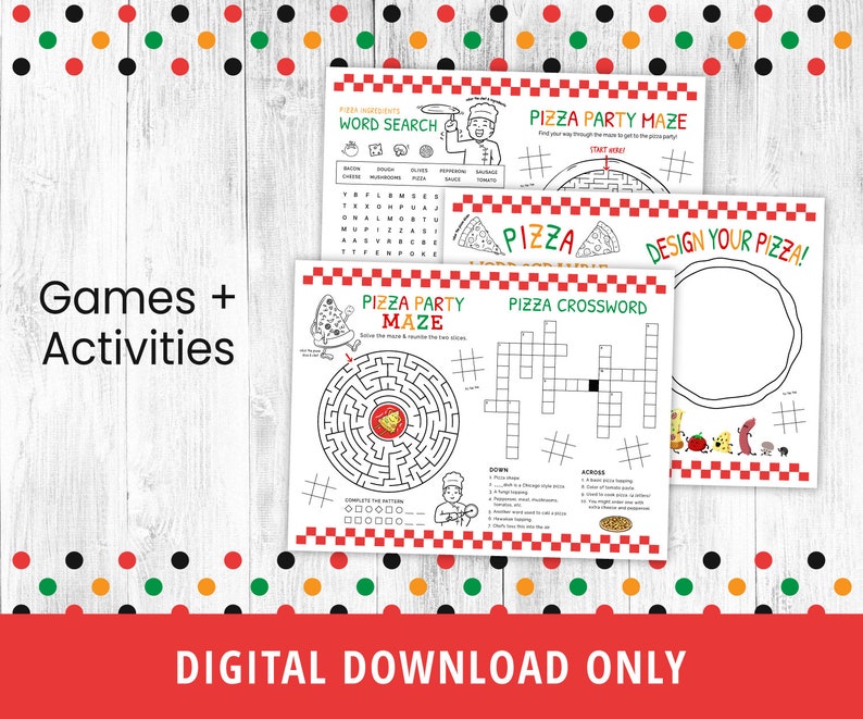 May include: A set of printable pizza-themed games and activities for kids. The games include a word search, a maze, a crossword puzzle, and a design your own pizza page. The games are black and white and have a red and white checkered border.