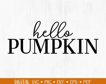 Olá abóbora svg, outono svg, abóbora svg, outono svg, download digital instantâneo, decoração de outono, Halloween, svg de ação de graças, arquivos de corte Cricut