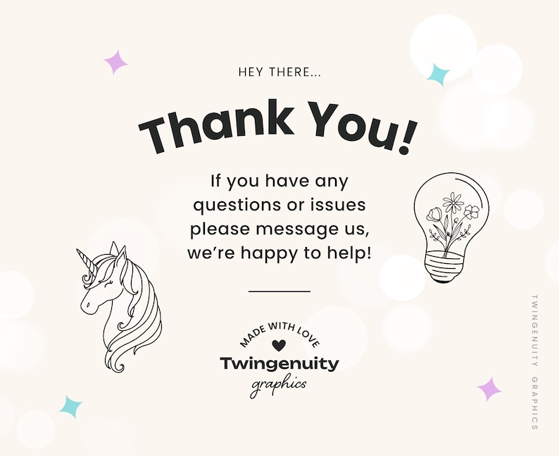 Thank you message from the shop that reads "Hey there, Thank you! If you have any questions or issues please message us, we’re happy to help!"
