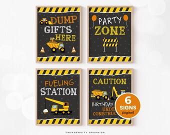 May include: Four rectangular signs with black backgrounds, yellow and black caution stripes, and construction vehicle graphics. Text includes DUMP GIFTS HERE, PARTY ZONE, FUELING STATION, and CAUTION BIRTHDAY UNDER CONSTRUCTION. Includes a 6 SIGNS badge.