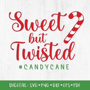 Dolce ma contorto SVG, Bastoncino di zucchero, Divertente Natale Svg, Natale, Cricut, Silhouette, Clipart, DXF, DIGITALE