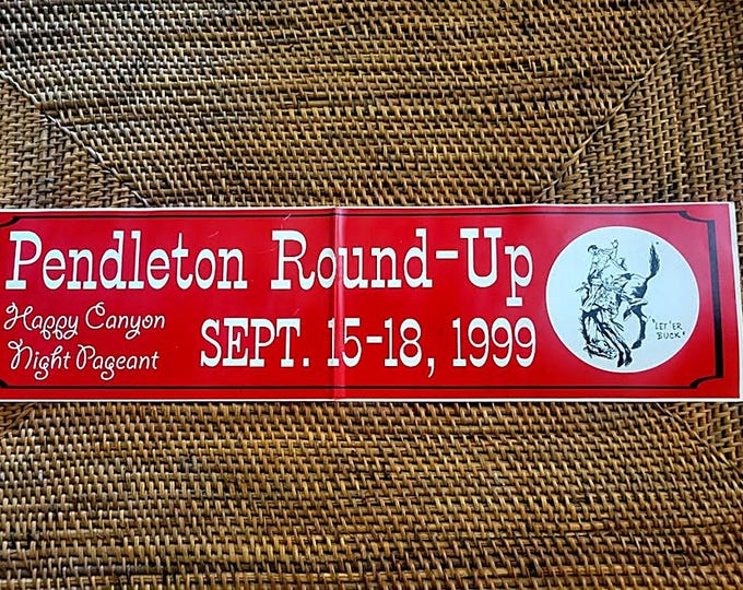 Original 1999 Pendleton Round-Up Bumper Sticker