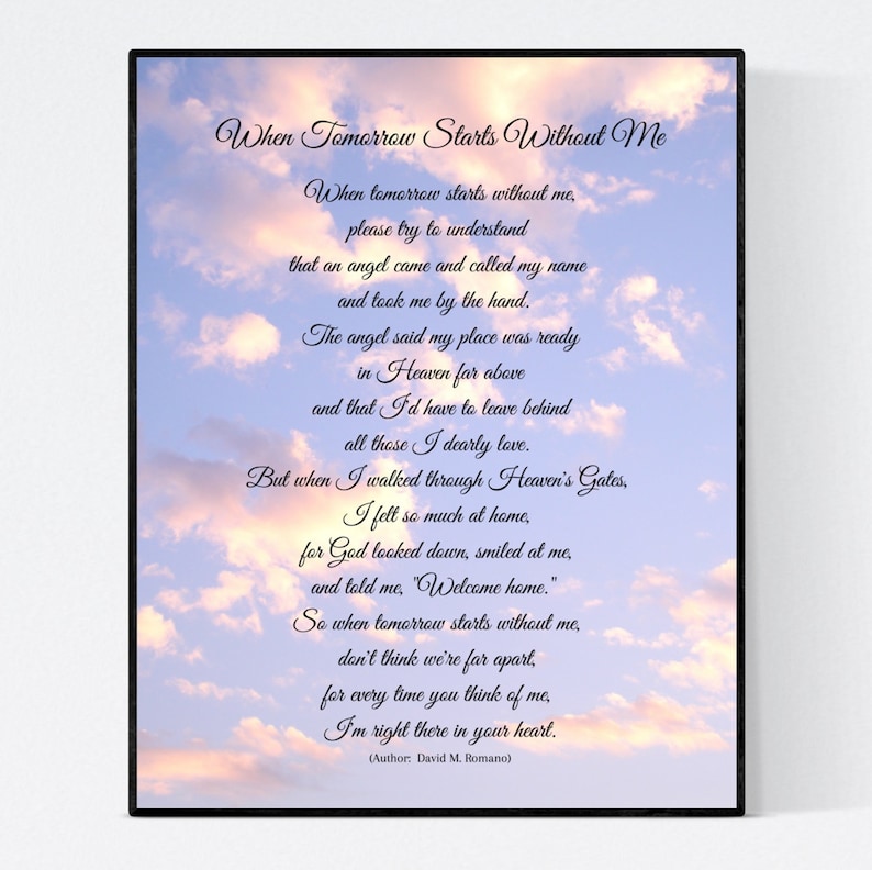 Art Print: When Tomorrow Starts Without Me Memorial Poem Wall Art (8x10") image 1