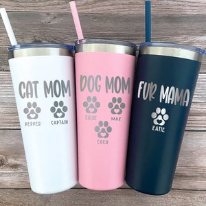 Dog Mom Gift Personalized, Cat Mom Gifts, Fur Mama Tumbler, Gift for Pet Owner, Dog Lover Gift, Dog Mom Tumbler, Cat Mom Mug, Pets Names