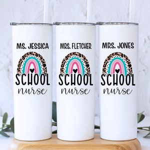 School Nurse Gift Personalized, Personalized School Nurse Tumbler, Nurse Appreciation Week, Back to School Nurse Gift, End of Year Nurse Cup