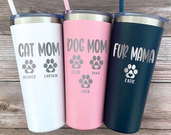 Dog Mom Gift Personalized, Cat Mom Gifts, Fur Mama Tumbler, Gift for Pet Owner, Dog Lover Gift, Dog Mom Tumbler, Cat Mom Mug, Pets Names