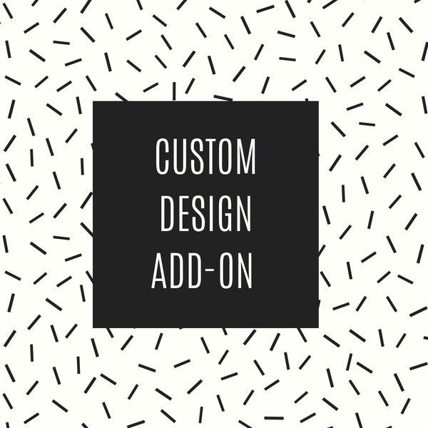 Custom Design Add-On