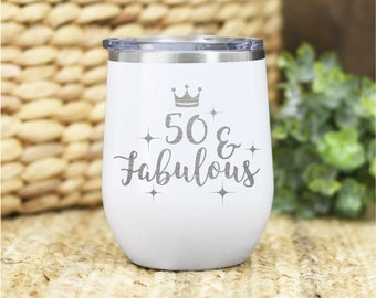 50th Birthday Gift Laser Engraved Wine Tumbler, Woman Turning 50 Ideas